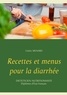 Cédric Menard - Recettes et menus pour la diarrhée.