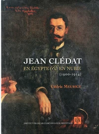 Jean Clédat en Egypte et en Nubie (1900-1914)