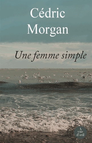 Cédric Morgan - Une femme simple.
