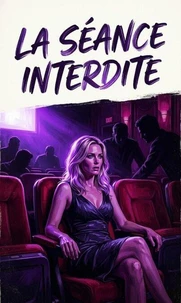 La Séance Interdite