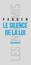 Cédric Parren - Le silence de la loi.