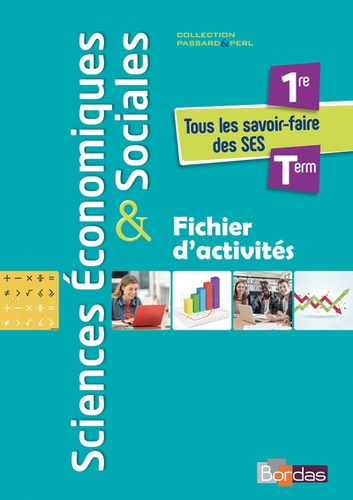 Cédric Passard et Pierre-Olivier Perl - Sciences Economiques & Sociales 1re-Tle - Fichier d'activités.