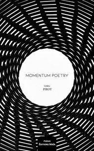 Cedric Pirot - Momentum poetry.