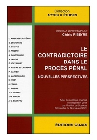 Le contradictoire dans le procès pénal - Nouvelles perspectives.pdf