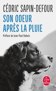 Cédric Sapin-Defour - Son odeur après la pluie.