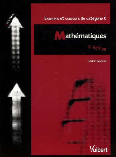 Cédric Selosse - Mathématiques - Examens et concours de catégorie C.
