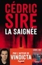 Cédric Sire - La Saignée.