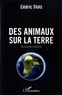 Cédric Stolz - Des animaux sur la terre.