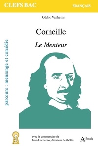 Cedric Vanhems - Corneille, Le Menteur.