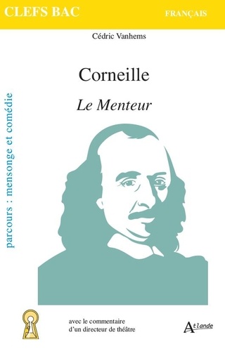 Cedric Vanhems - Corneille, Le Menteur.