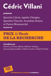 Cédric Villani présente Quentin Libois, Agathe Chaigne, Quentin Vincent, Jonathan Grizou et Pierre Monmarché, lauréats du prix Le Monde de la recherche