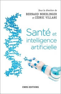 Cédric Villani et Bernard Nordlinger - Santé et intelligence artificielle.
