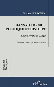HANNAH ARENDT, POLITIQUE ET HISTOIRE.