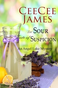  CeeCee James - The Sour Taste of Suspicion - Angel Lake Cozy Mystery, #3.