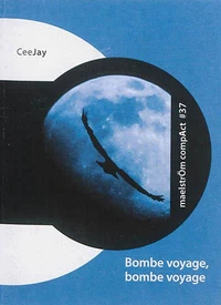 Bombe voyage, bombe voyage