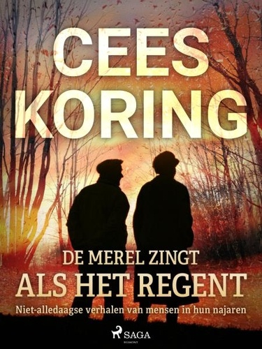 Cees Koring - De merel zingt als het regent.