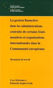 La gestion financière dans les administrations centrales de certains Etats membres et organisations internationales dans la Communauté européenne