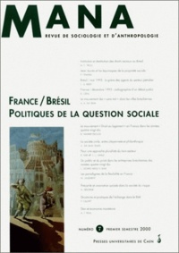 CEFAI DANIEL, CHANIA - Mana N° 7 1er Semestre 2000 : France/Bresil, Politiques De La Question Sociale.