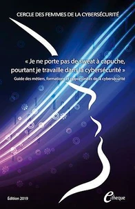 "Je ne porte pas de sweat à capuche, pourtant je travaille dans la cybersécurité"