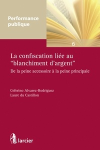 La confiscation liée au blanchiment dargent - De la peine accessoire à la peine principale.pdf