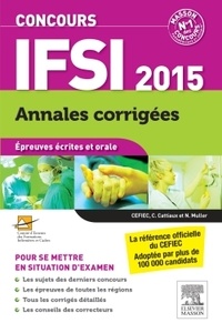  CEFIEC et Christiane Cattiaux - Concours IFSI 2015 - Epreuves écrites et orale.
