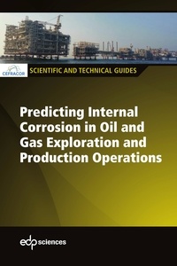  CEFRACOR - Predicting internal corrosion in oil and gas exploration and production operations.