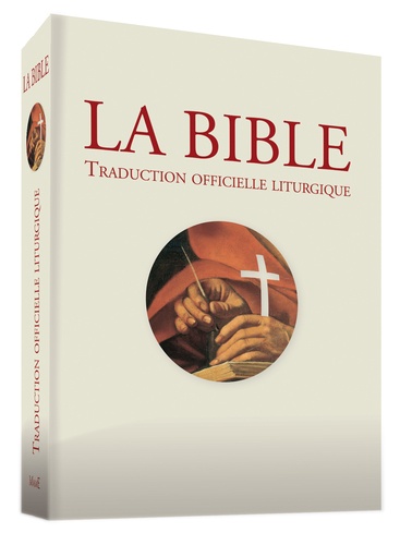  CEFTL - La Bible - Traduction officielle liturgique.