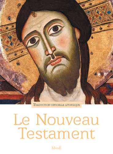 Le Nouveau Testament. Traduction officielle liturgique