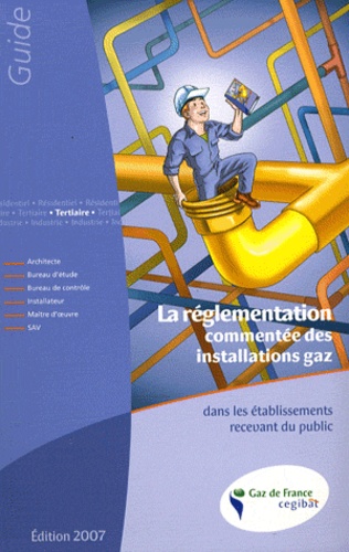  Cegibat - La réglementation commentée des installations gaz dans les établissements recevant du public.