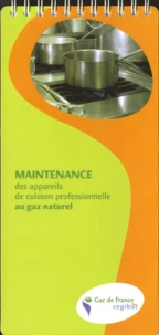 Maintenance des appareils de cuisson professionnelle au gaz naturel