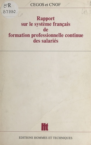 Rapport sur le système français de formation professionnelle continue des salariés