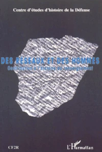 Des Reseaux Et Des Hommes. Contribution A L'Histoire Du Renseignement