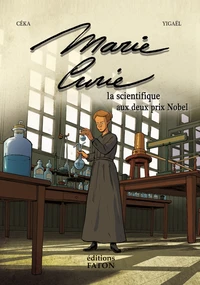 Marie Curie, la scientifique aux deux prix Nobel
