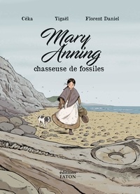  Céka et  Yigaël - Mary Anning - Chasseuse de fossiles.
