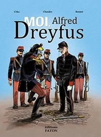  Céka et  Chandre - Moi, Alfred Dreyfus.