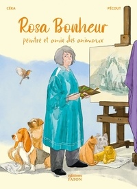  Céka et Christelle Pécout - Rosa Bonheur - Peintre et amie des animaux.