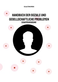 Celaletdin Simsek - Handbuch der soziale und gesellschaftliche Problemen - Zusammenfassung.