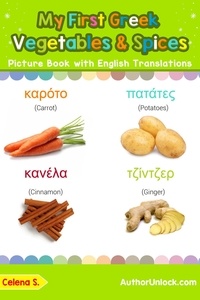  Celena S. - My First Greek Vegetables &amp; Spices Picture Book with English Translations - Teach &amp; Learn Basic Greek words for Children, #4.