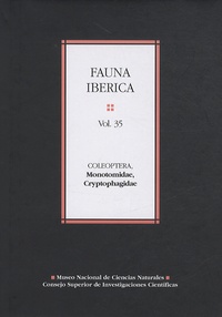 Angeles Ramos Sanchez - Fauna iberica N° 35 : Coleoptera, Monotomidae, Cryptophagidae.