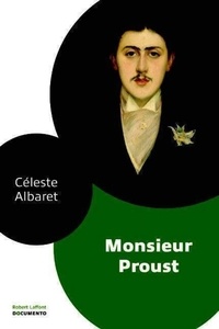 Céleste Albaret et Georges Belmont - Monsieur Proust.