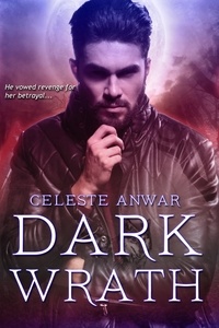  Celeste Anwar - Dark Wrath.