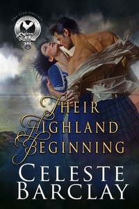  Celeste Barclay - Their Highland Beginning - The Clan Sinclair, #6.