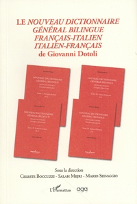 Celeste Boccuzzi et Salah Mejri - Le nouveau dictionnaire général bilingue français-italien / italien-français de Giovanni Dotoli.