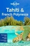 Celeste Brash et Jean-Bernard Carillet - Tahiti & French Polynesia.