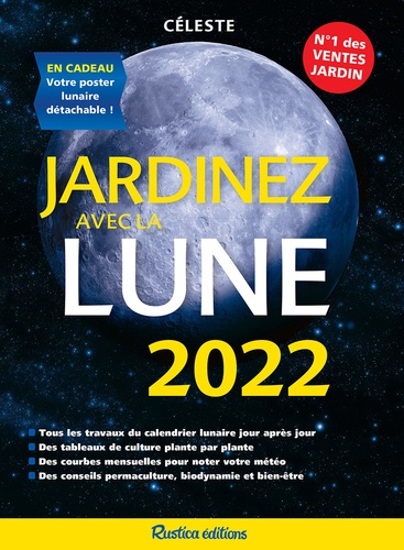 Jardinez avec la Lune. En cadeau : votre poster lunaire détachable !  Edition 2022