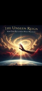 The Unseen Reign
