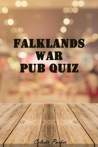  Celeste Parker - Falklands War Pub Quiz - History Pub Quizzes, #8.