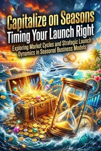 Capitalize on Seasons: Timing Your Launch Right