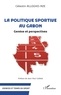 Célestin Allogho-Nze - La politique sportive au Gabon - Genèse et perspectives.