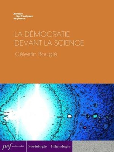 La Démocratie devant la science